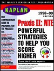 Kaplan Praxis II NTE 1998 99 with Audio CD: Professional Assesment for Teachers [With CDROM] - Kaplan Inc., Robert Stanton