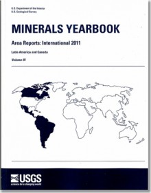 Minerals Yearbook: Volume 3: Area Reports: International Review: 2011, Latin America and Canada - Geological Survey