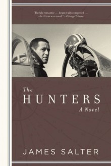 The Hunters - James Salter