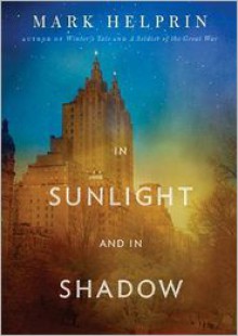 In Sunlight and in Shadow - Mark Helprin, Sean Runnette