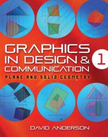 Graphics In Design And Communication: Bk. 1 - David Anderson