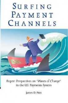 Surfing Payment Channels - Jim Pitts