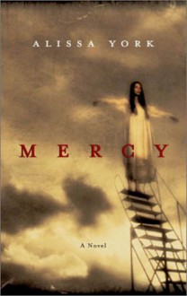 Mercy - Alissa York