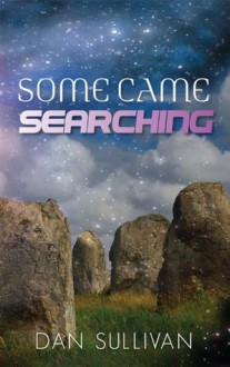 Some Came Searching - Dan Sullivan