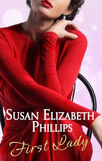 First Lady - Susan Elizabeth Phillips