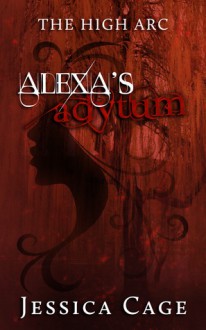 Alexa's Adytum - Jessica Cage