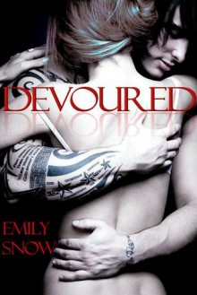 Devoured - Emily Snow