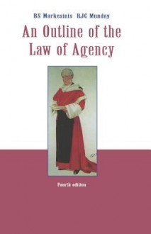 An Outline Of The Law Of Agency - Basil S. Markesinis, R.J. Munday