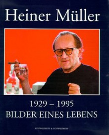 Heiner Müller : 1929 - 1995 ; Bilder eines Lebens - Heiner Müller, Angelus Novus