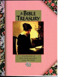 A Bible Treasury: A Collection of Best-Loved Passages from the Bible - Lion Hudson UK