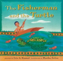 The Fisherman and the Turtle - Eric A. Kimmel