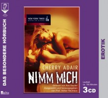 Nimm mich - Cherry Adair