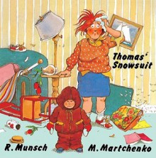 Thomas' Snowsuit - Robert Munsch, Michael Martchenko