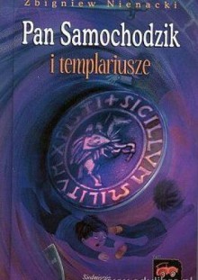 Pan samochodzik i templariusze - Zbigniew Nienacki