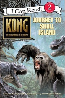 King Kong: Journey to Skull Island - Jennifer Frantz, Peter Bollinger, Robert Papp