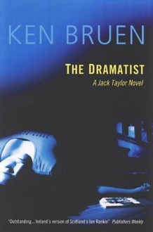 The Dramatist - Ken Bruen