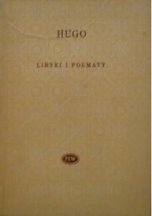 Liryki i poematy - Victor Hugo