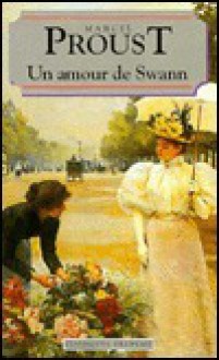 Un amour de Swann (À la recherche du temps perdu, #1.2) - Marcel Proust