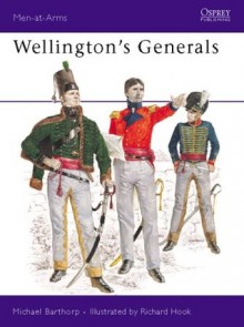 Wellington's Generals - Michael Barthorp, Richard Hook