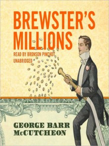 Brewster's Millions (MP3 Book) - George Barr McCutcheon, Bronson Pinchot