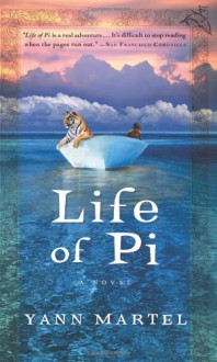 Life of Pi - Yann Martel