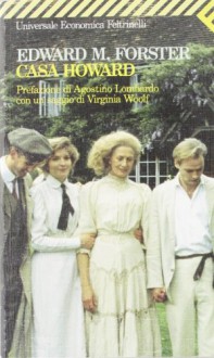 Casa Howard - E.M. Forster, Agostino Lombardo, Luisa Chiarelli