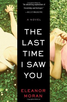 The Last Time I Saw You - Eleanor Moran