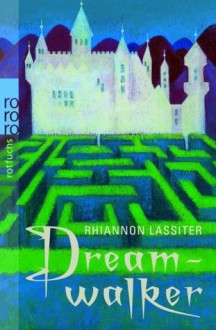 Dreamwalker - Rhiannon Lassiter