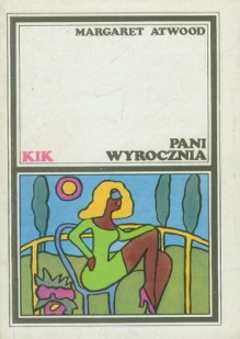 Pani Wyrocznia - Zofia Uhrynowska-Hanasz, Margaret Atwood