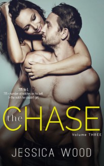 The Chase, Volume 3 - Jessica Wood