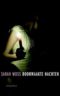 Doorwaakte nachten - Sarah Moss, Sandra van de Ven