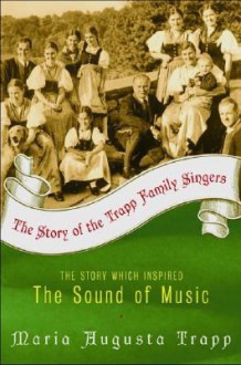 The Story of the Trapp Family Singers - Maria von Trapp