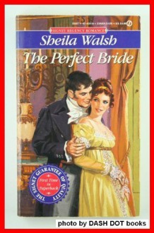 The Perfect Bride - Sheila Walsh