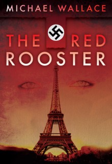 The Red Rooster - Michael Wallace