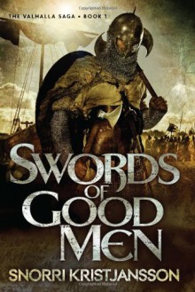 Swords of Good Men - Snorri Kristjansson