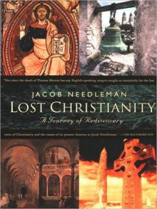 Lost Christiantiy - Jacob Needleman