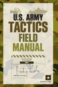 U.S. Army Tactics Field Manual - U.S. Department of the Army