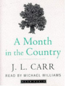 A Month in the Country - J.L. Carr, Michael Williams, Colin Firth