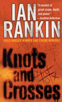 Knots and Crosses - Ian Rankin