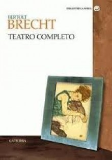 Teatro completo - Bertolt Brecht, Miguel Sáenz