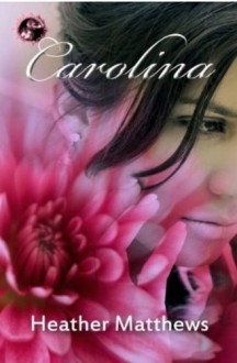 Carolina - Heather Matthews