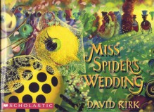 Miss Spider's Wedding - David Kirk