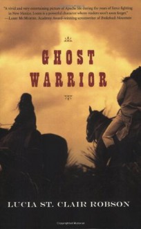 Ghost Warrior - Lucia St. Clair Robson