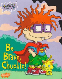 Be Brave, Chuckie! (Rugrats) - Kitty Richards