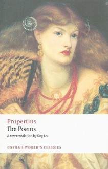 The Poems (Oxford World's Classics) - Guy Lee, Oliver Lyne, Propertius