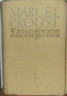 W poszukiwaniu straconego czasu. Tes. Tom 3 Strona Guermantes - Marcel Proust