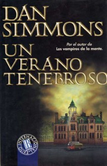 Un Verano Tenebroso - Dan Simmons