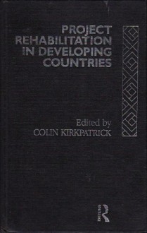 Project Rehabilitation in Developing Countries - Colin Kirkpatrick