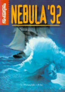 Nebula`92 - Frederik Pohl, Poul Anderson, Gregory Benford, Paul Di Filippo, Michael Bishop, Nancy Kress, Connie Willis, James Morrow, Kim Stanley Robinson, Stephen King