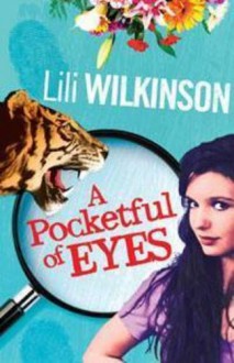 A Pocketful of Eyes - Lili Wilkinson